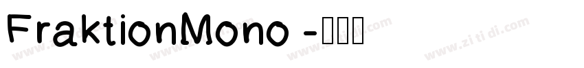 FraktionMono 字体转换